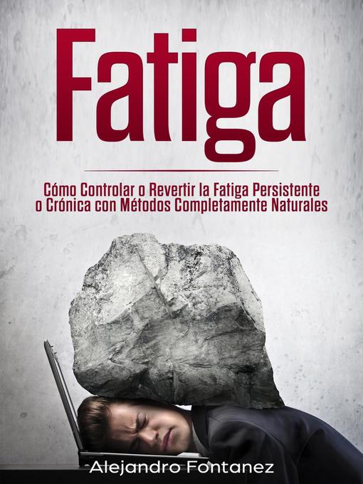 Title details for Fatiga by ALEJANDRO FONTANEZ - Available